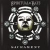 SPIRITUAL BATS: Sacrament