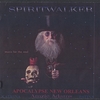 SPIRITWALKER: Apocalypse New Orleans
