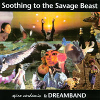 Spiro Cardamis & Dreamband : Soothing To The Savage Beast