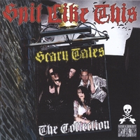 SPIT LIKE THIS : SCARY TALES The Collection