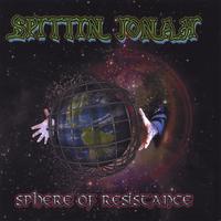Spittin Jonah : Sphere Of Resistance