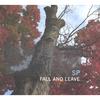 SP: Fall And Leave