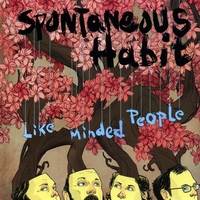 Spontaneous Habit : Like Minded People