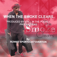 RONNIE 'SPORTCOAT' OVERTON: When The Smoke Clears