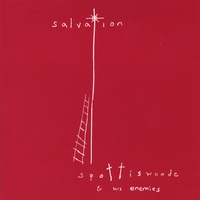 SPOTTISWOODE & HIS ENEMIES: Salvation