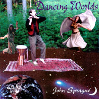 JOHN SPRAGUE: Dancing Worlds