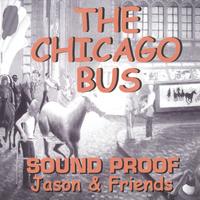 Sound Proof : The Chicago Bus