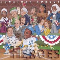 Jonathan Sprout : More American Heroes