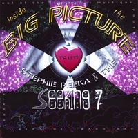 Stephie Peeka & The SeeKing 7 : Inside The Big Picture