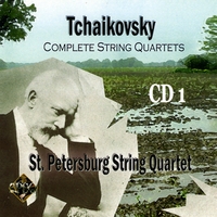 St. Petersburg String Quartet : P.Tchaikovsky, Complete String Quartets ( CD 1)