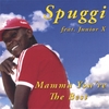 SPUGGIE: Mamma Your'e the Best