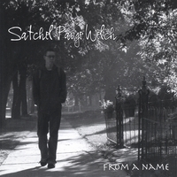 Satchel Paige Welch : From A Name