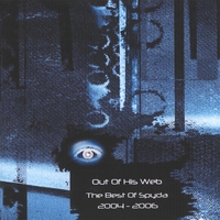 Spyda : Out Of His Web - The Best Of Spyda 2004 - 2006