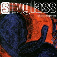 Spyglass : Wake Up Sleepyhead