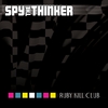 SPY THE THINKER: Ruby Kill Club