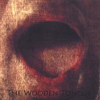 THE SQUARE EGG: The Wooden Tongue