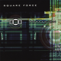 Square Force : Popazoidii
