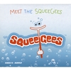 THE SQUEEGEES: Meet The SqueeGees