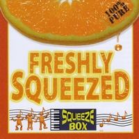 Squeezebox : Freshly Squeezed