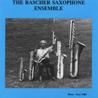 Sigurd Rascher Saxophone Ensemble : The Rascher Saxophone Ensemble