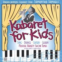 Samantha Samuels : KABARET FOR KIDS