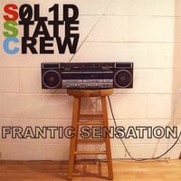 Solid State Crew : Frantic Sensation