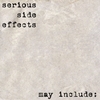 SERIOUS SIDE EFFECTS: May Include: