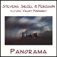 Stevens, Siegel & Ferguson : Panorama (feat. Valery Ponomarev)