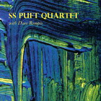 SS Puft Quartet with Dave Rempis : Live at Earthshaking Music