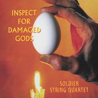 Soldier String Quartet : Inspect For Damaged Gods