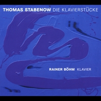 Thomas Stabenow & Rainer Böhm : Die Klavierstücke