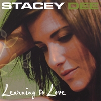 Stacey Dee : Learning to Love