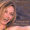 STACEY KNIGHTS: Changing Midstream