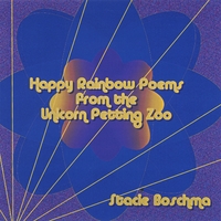 Stacie Boschma : Happy Rainbow Poems from the Unicorn Petting Zoo