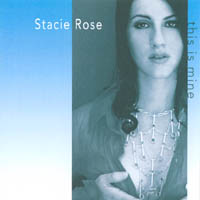 Stacie Rose : This Is Mine