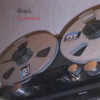Staci : Lovesick