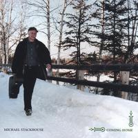 Michael Stackhouse : Coming Home