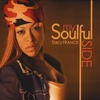 STACY FRANCIS: My Soulful Side