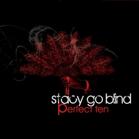 Stacy Go Blind : Perfect Ten