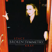 Stacy Kray : Broken Symmetry