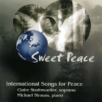 Claire Stadtmueller, Michael Strauss : Sweet Peace