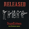 STAGEROBBERS BLUEGRASS BAND: Stagerobbers Released