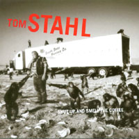 Tom Stahl : Shut Up and Smell the Coffee