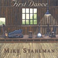 Mike Stahlman : First Dance