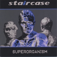 STAIRCASE: Superorganism