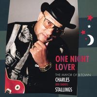 Charles "Big Daddy" Stallings : One Night Lover