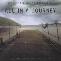 STAMATIS SPANOUDAKIS: All In A Journey - Soundtrack