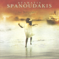 STAMATIS SPANOUDAKIS: For Smyrni