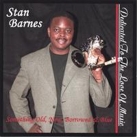 Stan Barnes : Dedicated To The Love Of Music