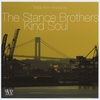 THE STANCE BROTHERS: Kind Soul
